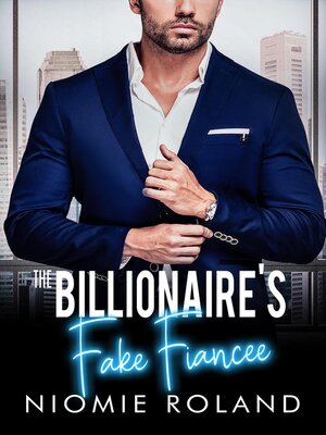 cover image of The Billionaire's Fake Fiancée